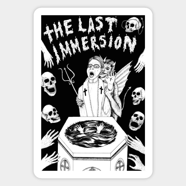 The Last Immersion Magnet by alowerclass